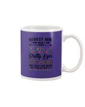 Load image into Gallery viewer, August Girl Has Tattoos Pretty Eyes Thick Thighs For Birthday Gift Mug
