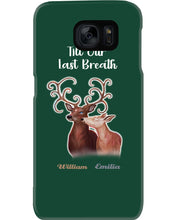 Load image into Gallery viewer, Custom Name Deers Gift For Boyfriend Till Our Last Breath Phone case

