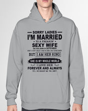Load image into Gallery viewer, Sorry Ladies I’m Married To A Freakin’ Sexy Wife Who Was Born In September Hoodie
