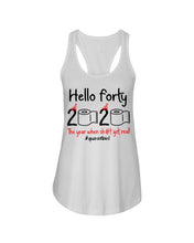 Load image into Gallery viewer, Black Phone Case Hello Forty 2020 The Year When Shit Got Real Trending Ladies Flowy Tank
