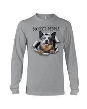 Load image into Gallery viewer, Six Feet People Great Gift For Heeler Lovers Unisex Long Sleeve
