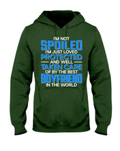 Load image into Gallery viewer, I'm Just Loved Protected And Well Taken Care Of By The Best Boyfriend Hoodie
