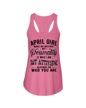 Load image into Gallery viewer, April Girl Make No Mistake My Personality Trending For Birthday Gift Ladies Flowy Tank
