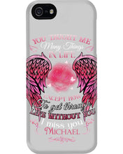 Load image into Gallery viewer, You Taught Me Many Things In Life Custom Name Gift For Son Name Michael Phone case
