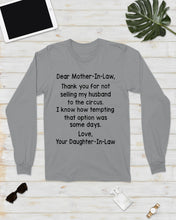 Load image into Gallery viewer, Daughter In Law Gift For Mother In Law I Know How Tempting That Option Was Some Days Unisex Long Sleeve
