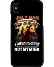 Load image into Gallery viewer, Birthday Gift For July Man You Know My Name Not My Story Trending Phone case
