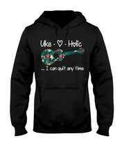 Load image into Gallery viewer, Uke Holic I Can Quit Anytime Custom Design For Music Instrument  Lovers Hoodie
