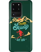 Load image into Gallery viewer, I'm Retired Skiing Is My Job Mountainous Terrain Phone case

