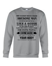 Load image into Gallery viewer, I'm Already Taken By An August Freaking Awesome Man For Birthday Gift Sweatshirt
