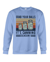 Load image into Gallery viewer, Grab Your Balls It's Canning Season Retro Vintage Sweatshirt
