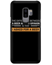 Load image into Gallery viewer, The Difference Between A Beer And Your Opinion Custom Design Phone case
