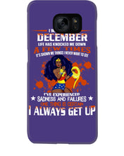 Load image into Gallery viewer, December Superwoman  Life Has Knocked Me Down Birthday Meaningful Gift Phone case
