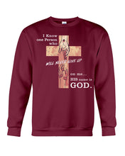 Load image into Gallery viewer, I Know One Person Who Will Never Give Up  Special Custom Design Sweatshirt
