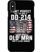 Load image into Gallery viewer, I Ain't Perfect But I Do Have A DD-214 For An Old Man Trending Phone case

