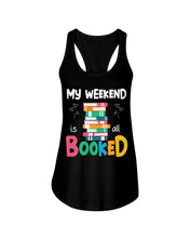Load image into Gallery viewer, Vintage Funny My Weekend Booked Gift For Book Lovers Ladies Flowy Tank
