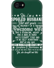 Load image into Gallery viewer, Shes Stubborn Messy And A Brat At Times Black Gift For Husband Phone case
