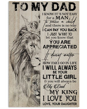 Load image into Gallery viewer, Daughter Gift For Dad With Meaningful Words My Dad My King Vertical Poster

