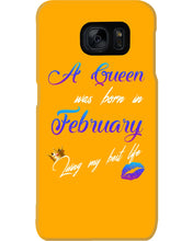 Load image into Gallery viewer, A Queen Was Born In February Birthday Gift Phone case

