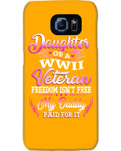 Load image into Gallery viewer, Daughter Of A Veteran Freedom Isn't Free Gift For Daughter Phone case
