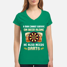 Load image into Gallery viewer, A Man Cannot Survive On Beer Alone He Also Needs Darts Trending Ladies V-Neck

