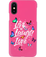 Load image into Gallery viewer, Butterfly Live Laugh Love Gift For Lover Phone case
