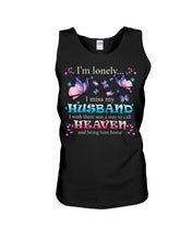 Load image into Gallery viewer, I'm Lonely I Miss My Husband Butterfly Gift For Lover Unisex Tank Top
