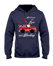 Load image into Gallery viewer, All I Need Are Love And Hockey Gift For Hockey Players Hoodie
