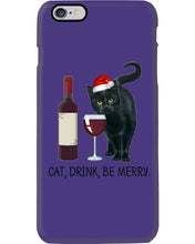 Load image into Gallery viewer, Cat Drink And Be Merry Meaningful Gift For Women Phone case
