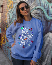 Load image into Gallery viewer, Butterfly Live Laugh Love Gift For Lover Sweatshirt
