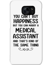 Load image into Gallery viewer, You Can't Buy Happiness But You Can Marry A Medical Assistant Gift For Girls Phone case

