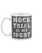 Load image into Gallery viewer, Pink Phone Case Mock Trial Is My Sport Gift For Paralegal Mug

