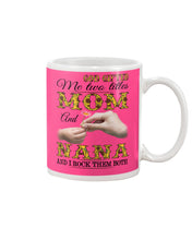Load image into Gallery viewer, God Gifted Me Two Titles Mom And Nana And I Rock Them Both Mug
