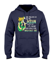 Load image into Gallery viewer, She Dreams Of The Ocean Late At Night And Longs For Wild Salt Air Hoodie
