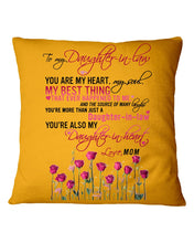 Load image into Gallery viewer, Mom Gift For Daughter-In-Law You Are My Heart My Best Thing Pillow Cover
