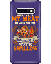Load image into Gallery viewer, Once You Put My Meat In Your Mouth Unique Custom Design Phone case
