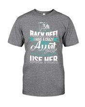 Load image into Gallery viewer, Back Off I Have A Crazy Aunt And I'm Not Afraid To Use Her Guys Tee
