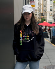 Load image into Gallery viewer, Librarian Live Love Read Special Custom Design Hoodie
