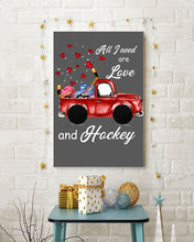 Load image into Gallery viewer, All I Need Are Love And Hockey Gift For Hockey Players Vertical Poster
