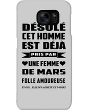 Load image into Gallery viewer, Désolé Cet Homme Est Déjà Pris Par Une Femme De Mars Birthday Gift Phone case
