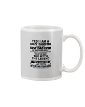 Load image into Gallery viewer, I'm A Crazy Daughter I've Best Dad Ever  Who Was Born In May Mug
