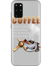 Load image into Gallery viewer, Coffee Christ Offers Forgiveness For Everyone Everywhere Phone case
