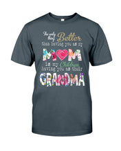 Load image into Gallery viewer, The Only Thing Better Than Having You As Mom Special Custom Design Guys Tee
