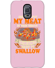 Load image into Gallery viewer, Once You Put My Meat In Your Mouth Unique Custom Design Phone case
