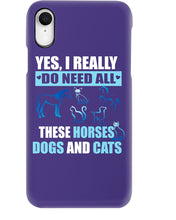 Load image into Gallery viewer, I Do Need All These Horses Dogs And Cats Phone case
