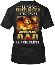 Load image into Gallery viewer, Gift For Firefighter Being A Dad Is Priceless Guys Tee
