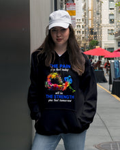 Load image into Gallery viewer, The Pain You Feel Today Will Be The Strength Gift For Women Hoodie
