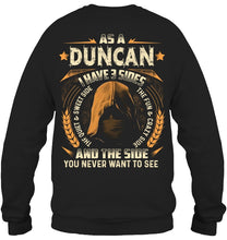 Load image into Gallery viewer, Custom Name Gift I Have Three Sides As A Duncan Sweatshirt
