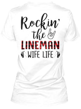 Load image into Gallery viewer, Rocking The Lineman Wife Life Special Custom Design Ladies Tee
