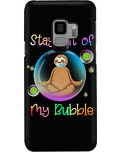 Load image into Gallery viewer, Lovely Phone Case Stay Out Of My Bubble Gift For Sloth Lovers Phone case
