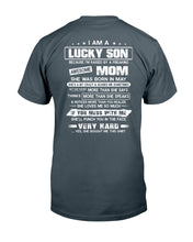 Load image into Gallery viewer, Gift For Lucky Son May Mom Loves Me So Much Guys Tee
